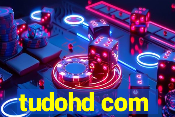 tudohd com